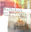 Refleksje po powrocie Lublina się nie zapomina polish books in canada