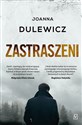 Zastraszeni - Joanna Dulewicz