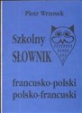 Szkolny słownik francusko -polski polsko -francuski polish usa