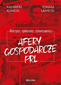 Afery gospodarcze PRL Aferzyści, spekulanci, szmalcownicy chicago polish bookstore