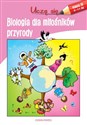 Uczę się Biologia dla miłośników przyrody - Opracowanie Zbiorowe