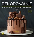 Dekorowanie ciast ciasteczek i tortów - Annie Rigg