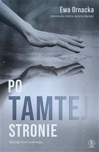 Po tamtej stronie Dlaczego zmarli powracają... pl online bookstore