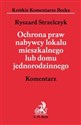 Ochrona praw nabywcy lokalu mieszkalnego lub domu jednorodzinnego Komentarz Canada Bookstore