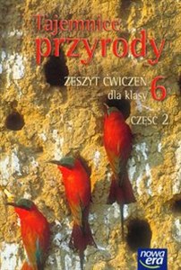 Tajemnice przyrody 6 zeszyt ćwiczeń część 2 Szkoła Podstawowa  