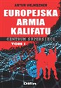 Europejska armia kalifatu Centrum supersieci Tom 1 books in polish