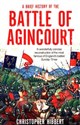 A Brief History of the Battle of Agincourt Polish Books Canada