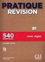 Pratique Révision - Niveau B1 - Livre + Corrigés + Audio téléchargeable in polish