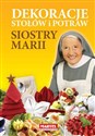Dekoracje stołów i potraw siostry Marii - Maria Goretti