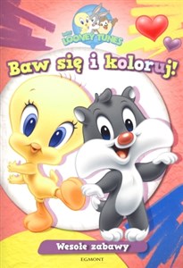 Baby Looney Tunes Baw się i koloruj Wesołe zabawy Polish Books Canada