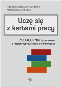 Uczę się z kartami pracy Podręcznik dla uczniów z niepełnosprawnością intelektualną - Polish Bookstore USA