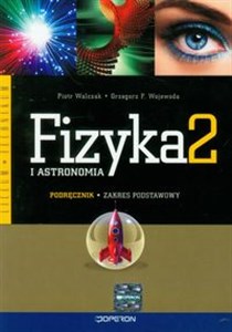 Fizyka i astronomia 2 Podręcznik Zakres podstawowy Liceum, technikum  