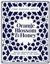 Orange Blossom and Honey Magical Moroccan recipes from the Souks to the Sahara buy polish books in Usa