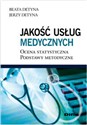 Jakość usług medycznych Ocena statystyczna. Podstawy metodyczne bookstore
