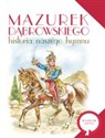 Mazurek Dąbrowskiego Historia naszego hymnu polish books in canada