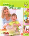 Dzieciaki do kuchni czyli rodzinne gotowanie Polish bookstore
