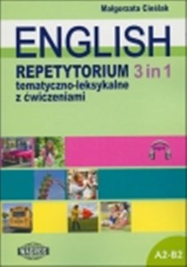 English 3 in 1 Repetytorium tematyczno-leksykalne z ćwiczeniami A2-B2 Canada Bookstore