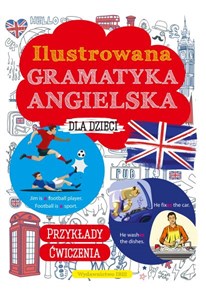 Ilustrowana gramatyka angielska dla dzieci  