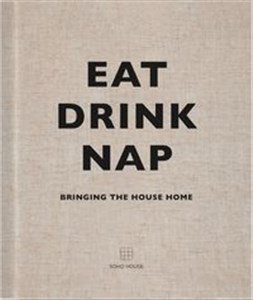 Eat Drink Nap Bringing the house home Bookshop