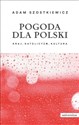 Pogoda dla Polski Kraj katolicyzm kultura  