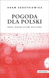 Pogoda dla Polski Kraj katolicyzm kultura  