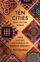 Ten Cities that Led the World - Paul Strathern - Polish Bookstore USA
