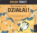 [Audiobook] Nie tłumacz się działaj! Odkryj moc samodyscypliny - Brian Tracy Canada Bookstore