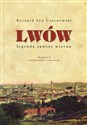 Lwów - legenda zawsze wierna polish books in canada