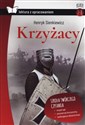 Krzyżacy Lektura z opracowaniem - Henryk Sienkiewicz