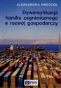 Dywersyfikacja handlu zagranicznego a rozwój gospodarczy polish books in canada