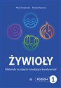 Żywioły Poziom 1 Materiały na zajęcia rozwijające kreatywność Polish bookstore
