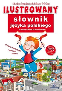 Mówimy po polsku Ilustrowany słownik języka polskiego ze słowniczkiem ortograficznym Canada Bookstore