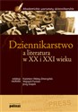 Dziennikarstwo a literatura w XX i XXI wieku Podręcznik akademicki - Opracowanie Zbiorowe