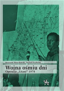Wojna ośmiu dni Operacja Litani 1978 to buy in USA