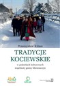 Tradycje kociewskie w praktykach kulturowych gminy Morzeszczyn Bookshop