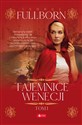 Tajemnice Wenecji Tom 1 - George Fullborn