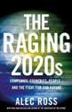 The Raging 2020s  