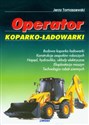 Operator koparko-ładowarki - Jerzy Tomaszewski  