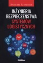 Inżynieria bezpieczeństwa systemów logistycznych polish books in canada