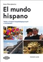 El mundo hispano Teksty o krajach hiszpańskojęzycznych z ćwiczeniami - Anna Wawrykowicz
