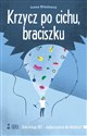 Krzycz po cichu braciszku wyd. 2022  - Ivona Brezinova