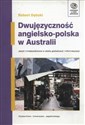 Dwujęzyczność angielsko-polska w Australii Języki mniejszościowe w erze globalizacji i informatyzacji in polish