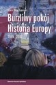 Burzliwy pokój Historia Europy 1945–2000 in polish