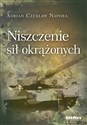 Niszczenie sił okrążonych  - Adrian Czesław Napora