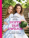 Uczta dla dwojga Zdrowa dieta dla mamy i dziecka - Katarzyna Błażejewska, Monika Mrozowska