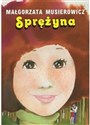 Sprężyna  - Małgorzata Musierowicz