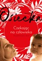 Czekając na człowieka - Agnieszka Osiecka