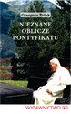 Nieznane oblicze pontyfikatu Jana Pawła II Okruchy z papieskiego stołu 