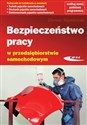 Bezpieczeństwo pracy w przedsiębiorstwie samochodowym Podręcznik Polish bookstore