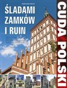 Cuda Polski Śladami zamków i ruin online polish bookstore